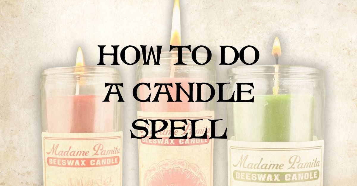 How to Do an Effective Candle Spell: A Beginner's Guide