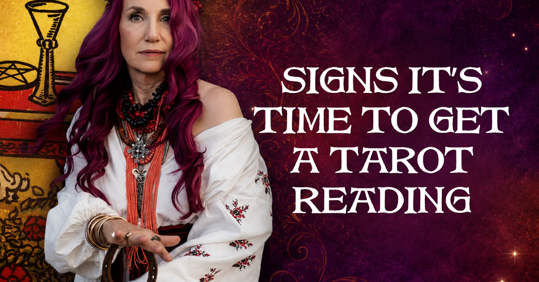 Signs It’s Time to Get a Tarot Reading