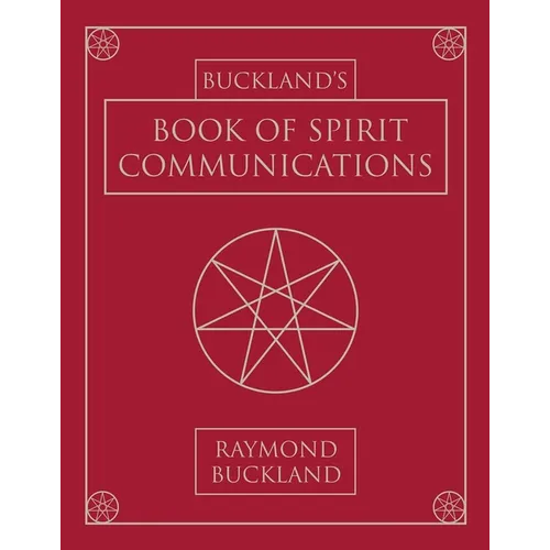 Buckland's Book of Spirit Communications