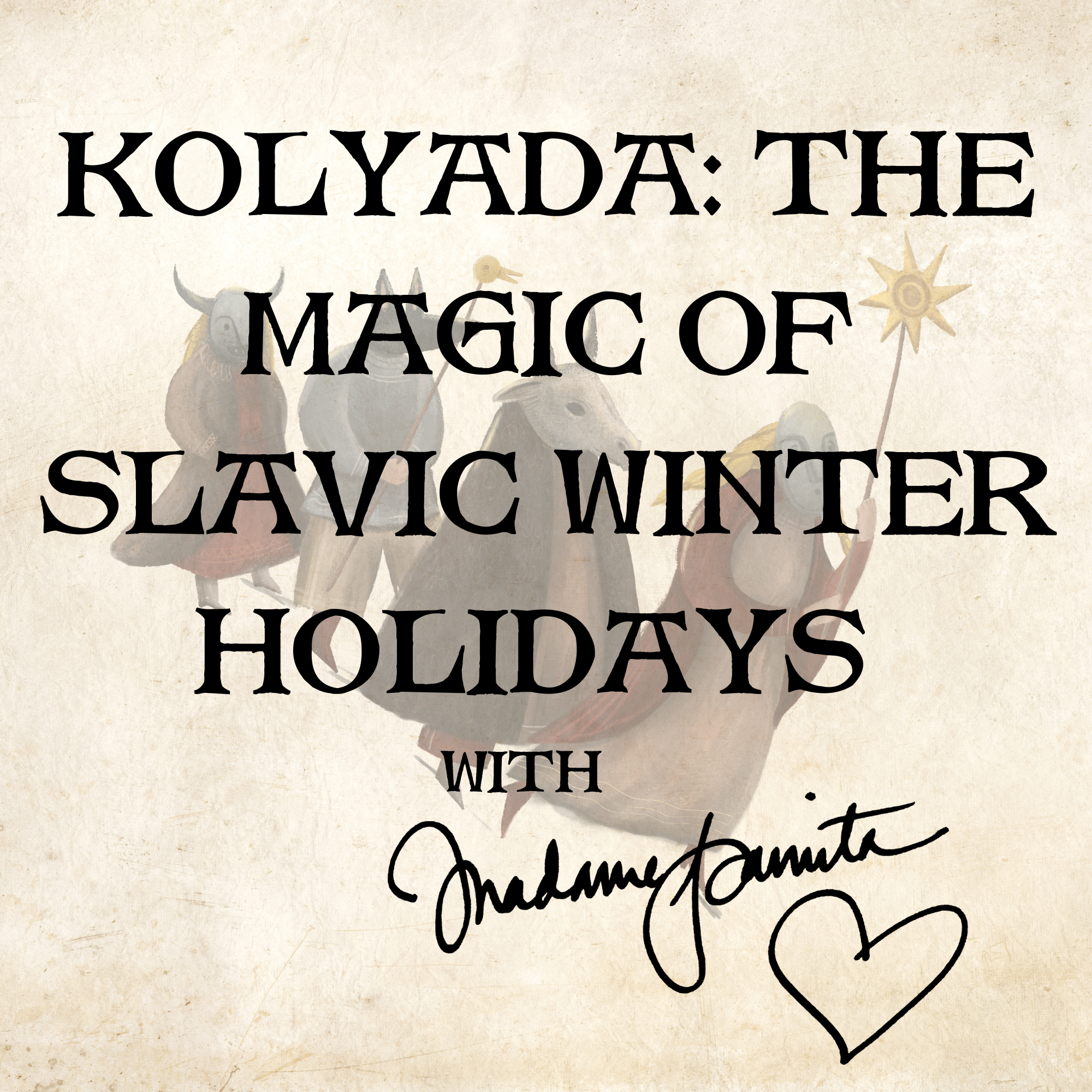 Kolyada: The Magic of Slavic Winter Holidays