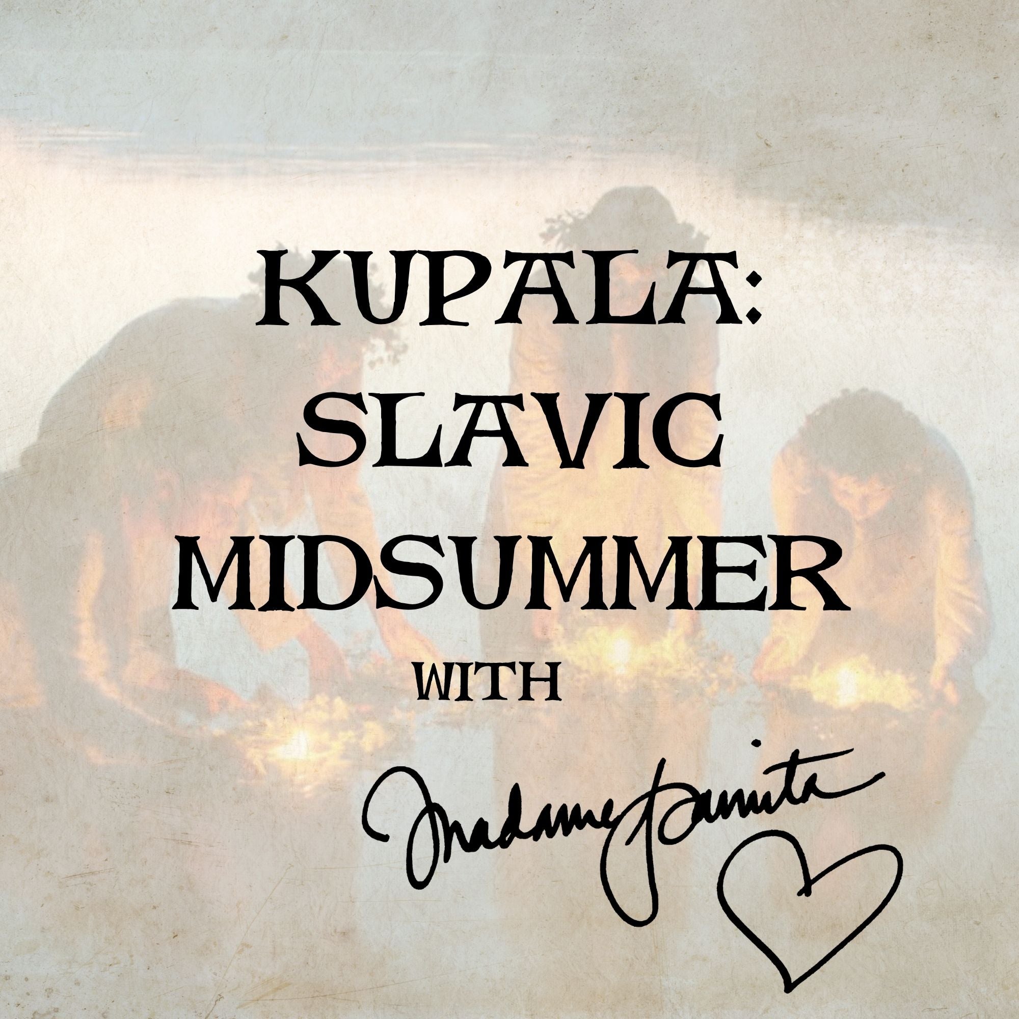 Kupala: Slavic Midsummer