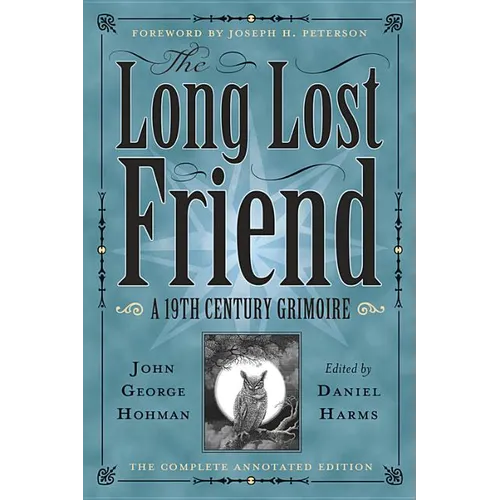 The Long Lost Friend: A 19th Century American Grimoire