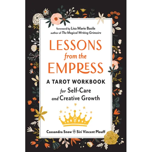 Lessons from the Empress: A Tarot Workbook for Self-Care and Creative Growth