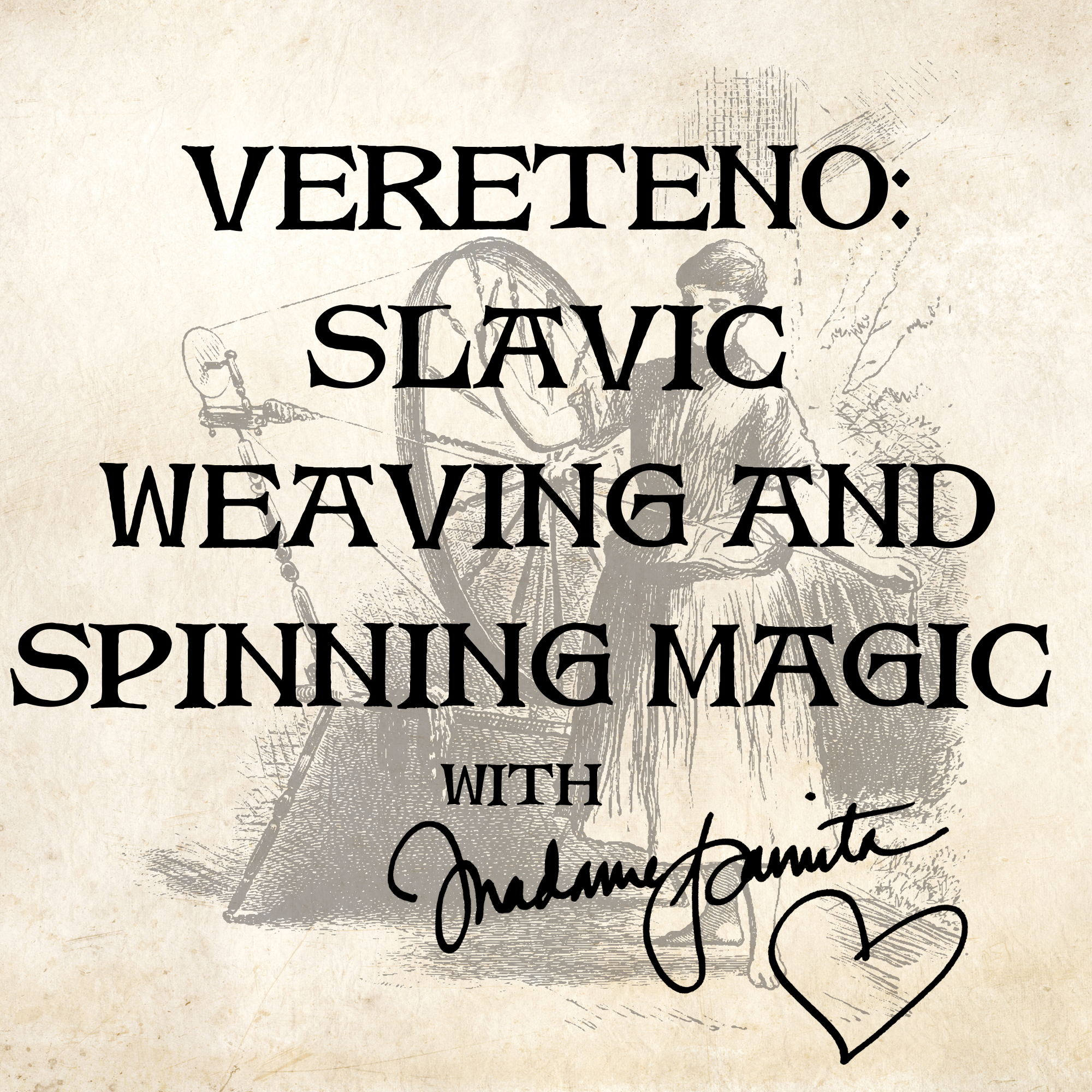 Vereteno: Slavic Weaving and Spinning Magic