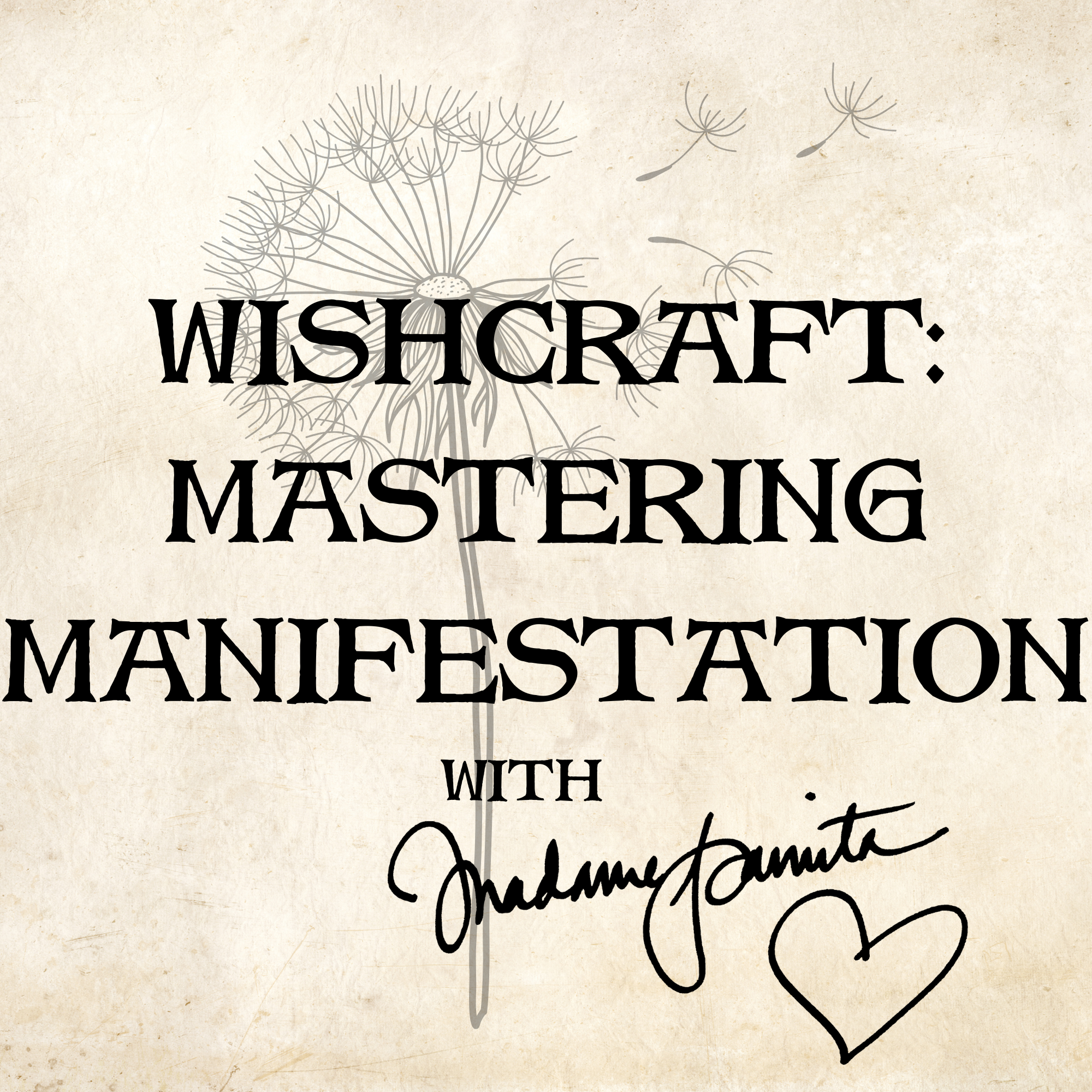 Wishcraft: Mastering Manifestation