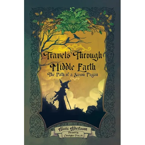 Travels Through Middle Earth: The Path of a Saxon Pagan