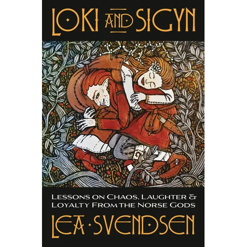 Loki and Sigyn: Lessons on Chaos, Laughter & Loyalty from the Norse Gods