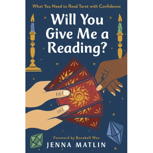 Will You Give Me a Reading?: What You Need to Read Tarot with Confidence