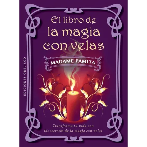Libro de la Magia Con Velas, El