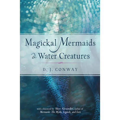 Magickal Mermaids and Water Creatures