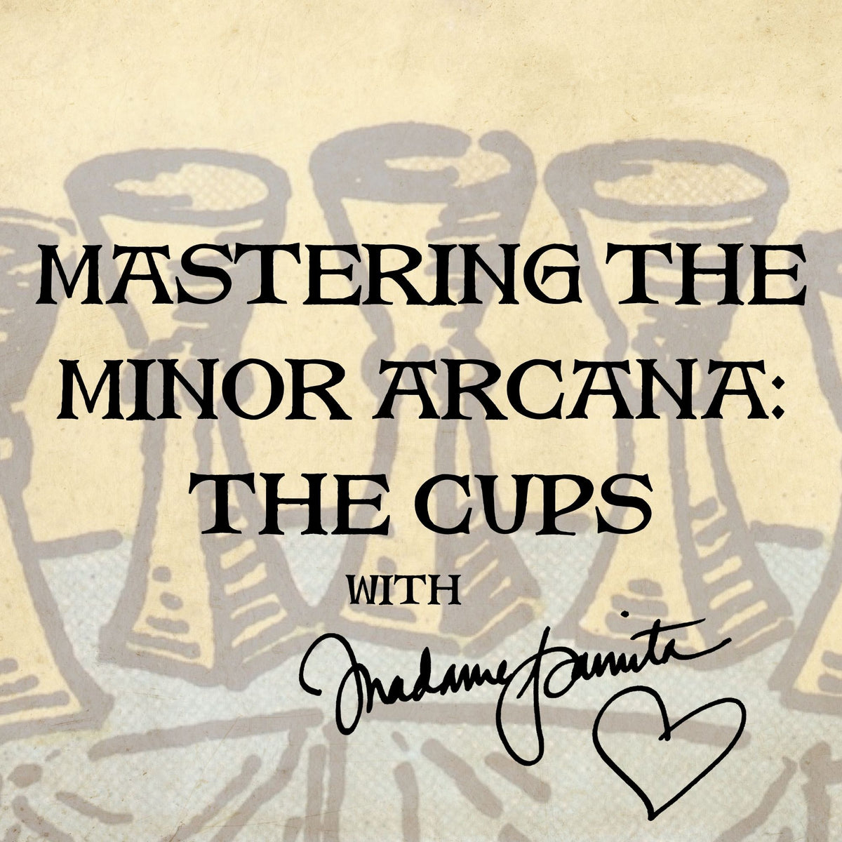 78 Days to Tarot Mastery: The Cups