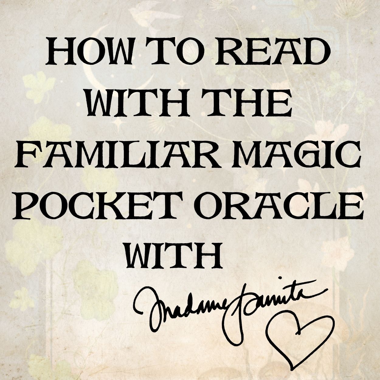 How to Read with The Familiar Pocket Oracle