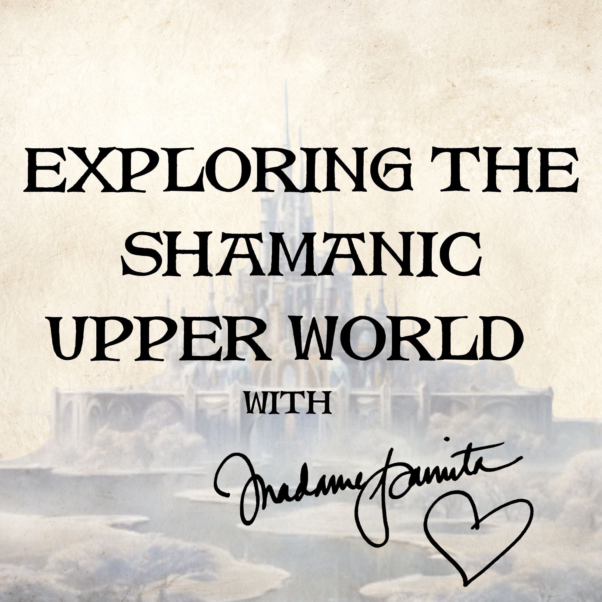 Exploring the Shamanic Upper World