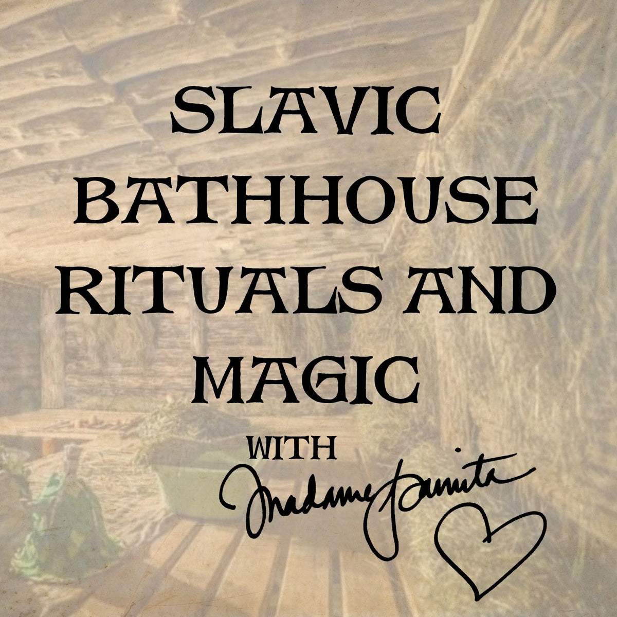 Slavic Bathhouse Rituals and Magic