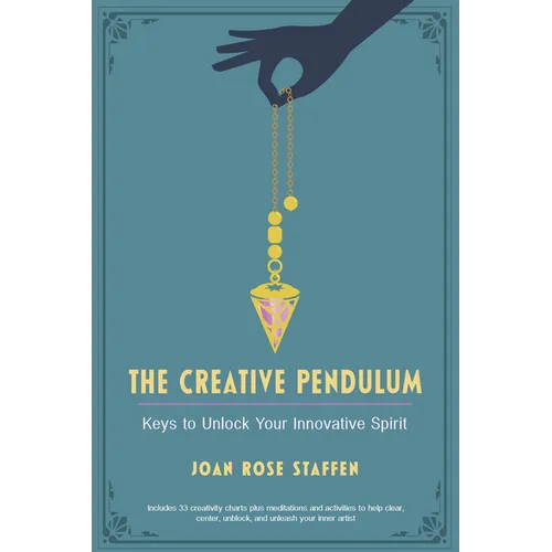 The Creative Pendulum: Keys to Unlock Your Innovative Spirit